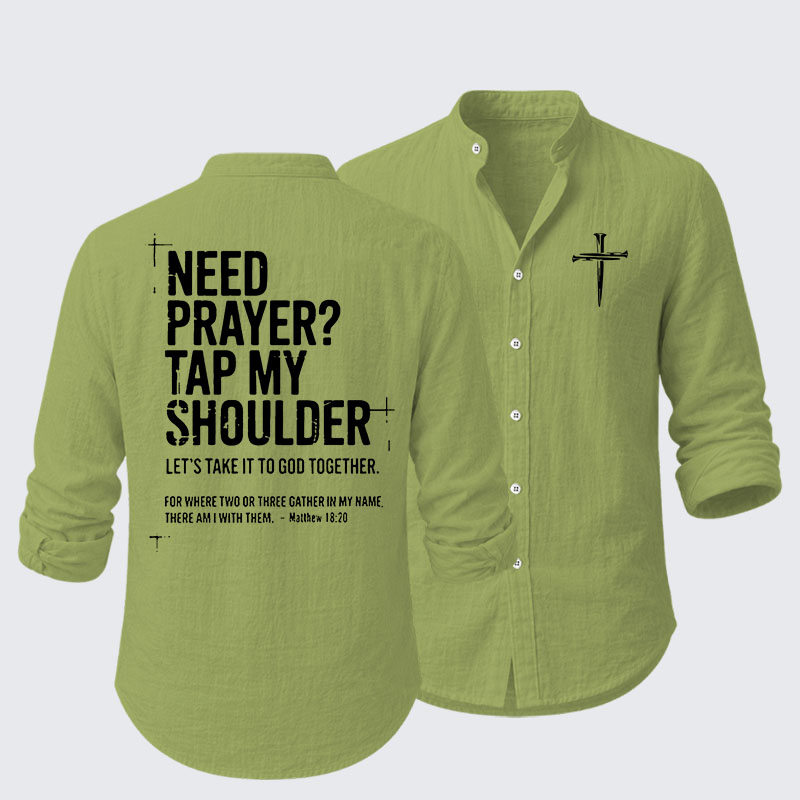Need Prayer Tap My Shoulder Resort Casual Shirt