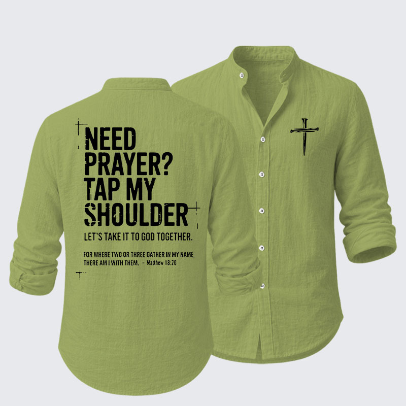 Need Prayer Tap My Shoulder Resort Casual Shirt