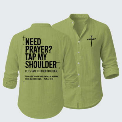 Need Prayer Tap My Shoulder Resort Casual Shirt