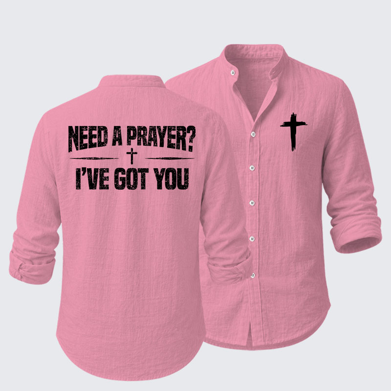 Need A Prayer? I've Got You Resort Casual Shirt
