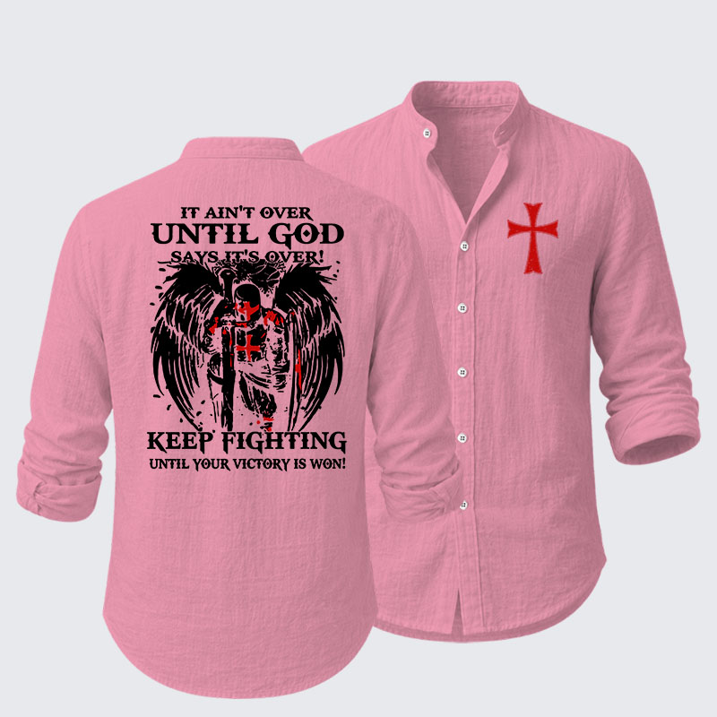  It Aint Over Until God Say Its Over Resort Casual Shirt
