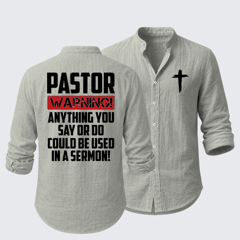 Pastor Warning Anything You Say Or Do Could Be Used In A Sermon Resort Casual Shirt