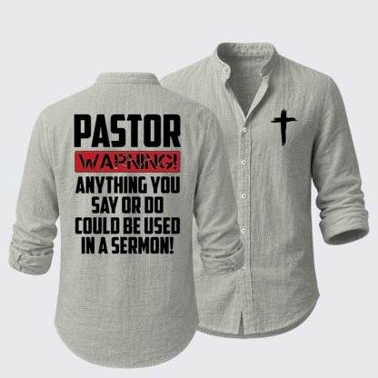 Pastor Warning Anything You Say Or Do Could Be Used In A Sermon Resort Casual Shirt