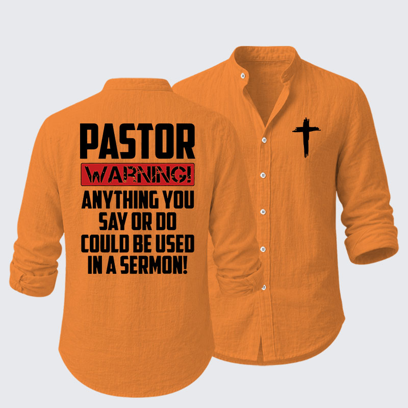 Pastor Warning Anything You Say Or Do Could Be Used In A Sermon Resort Casual Shirt