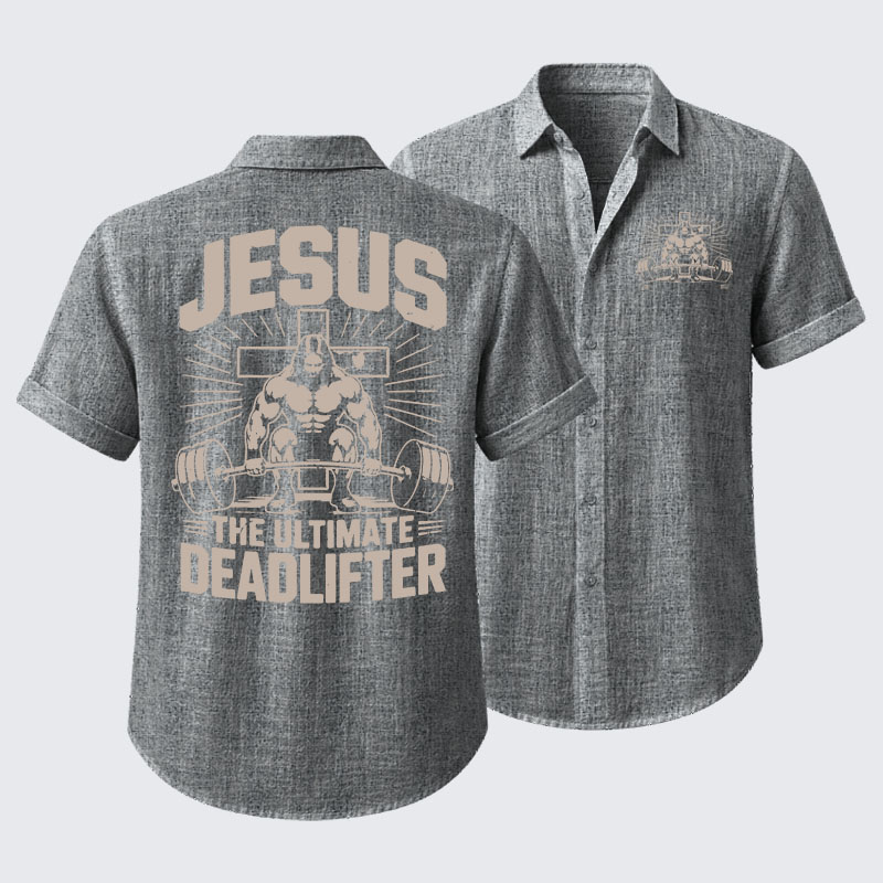 Jesus The Ultimate Deadlifter Short Sleeve Shirt