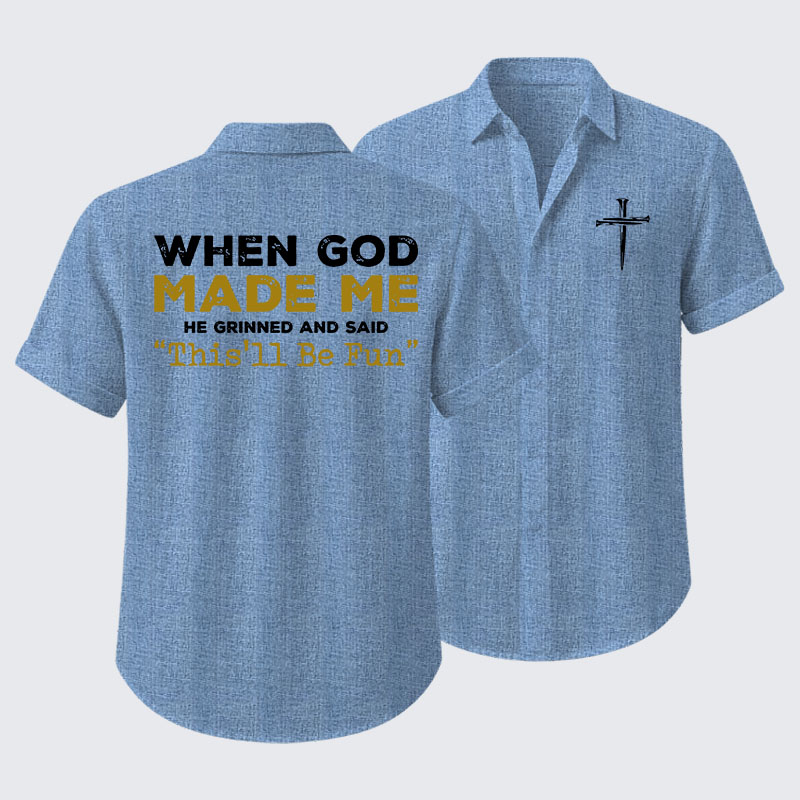 When God Made Me Short Sleeve Shirt