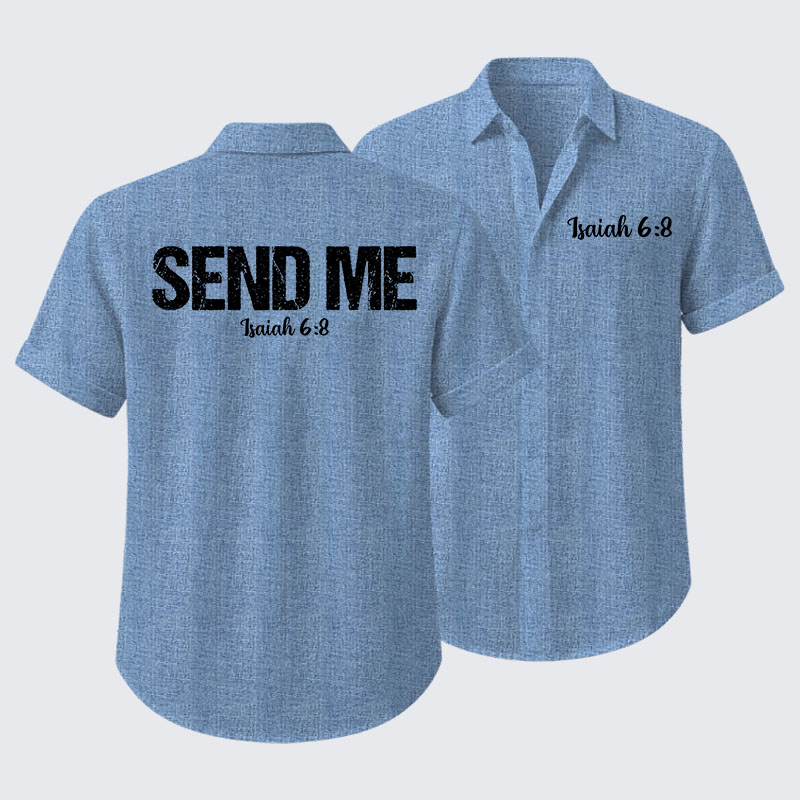 Isaiah 6:8 - SEND ME Short Sleeve Shirt