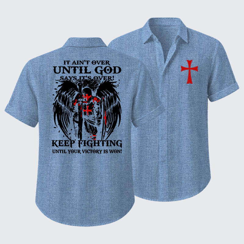  It Aint Over Until God Say Its Over Short Sleeve Shirt