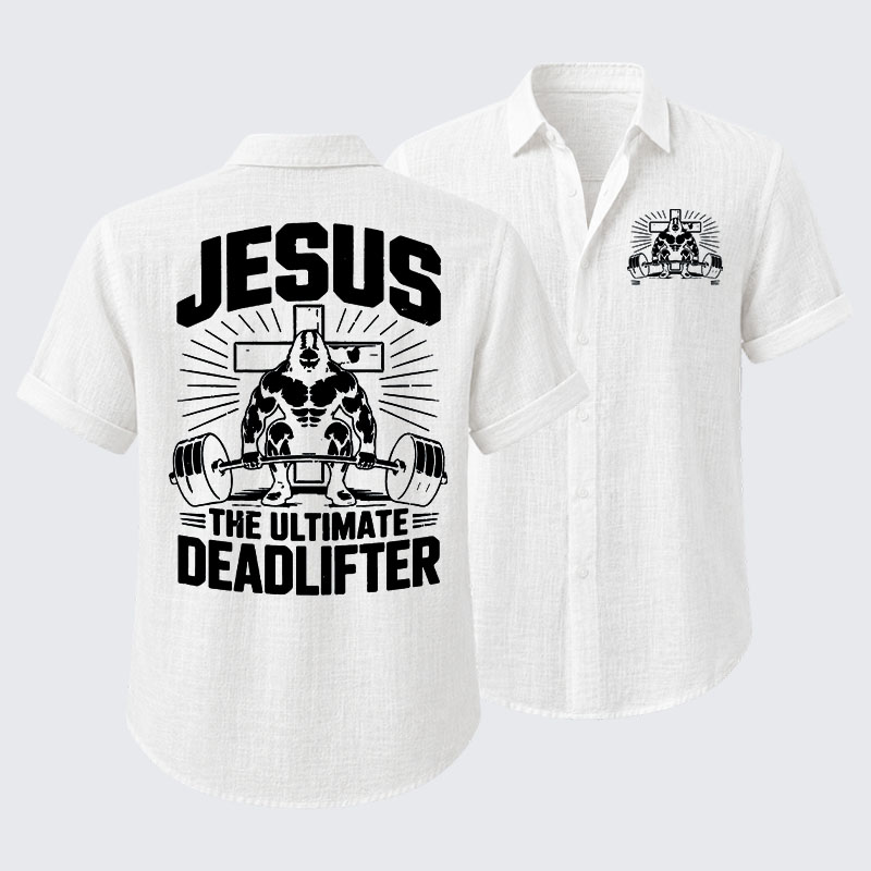 Jesus The Ultimate Deadlifter Short Sleeve Shirt