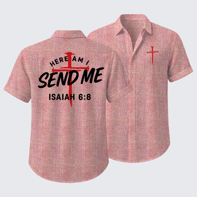 Here Am I Send Me Short Sleeve Shirt