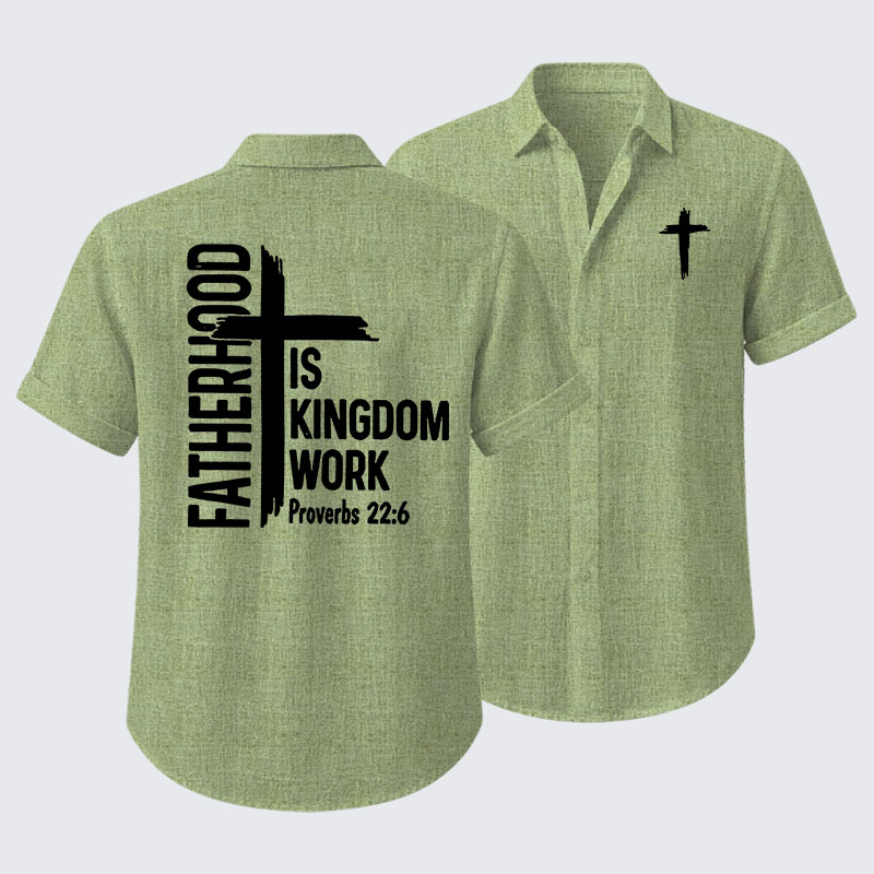 Fatherhood is Kingdom Work Short Sleeve Shirt