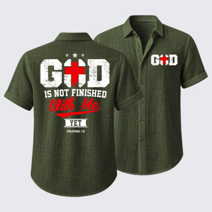 God Is Not Finished With Me Short Sleeve Shirt
