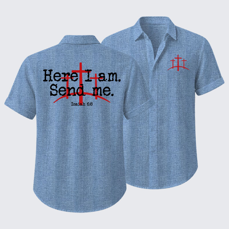 Here I Am Send Me - Bible Verse Isaiah 6:8 Short Sleeve Shirt