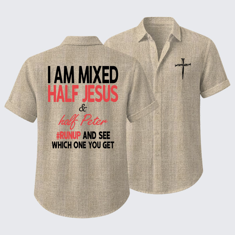  I Am Mixed Half Jesus & Half Peter Short Sleeve Shirt