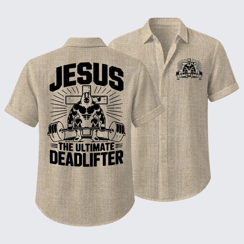 Jesus The Ultimate Deadlifter Short Sleeve Shirt