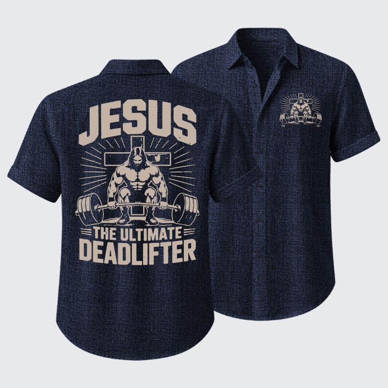 Jesus The Ultimate Deadlifter Short Sleeve Shirt