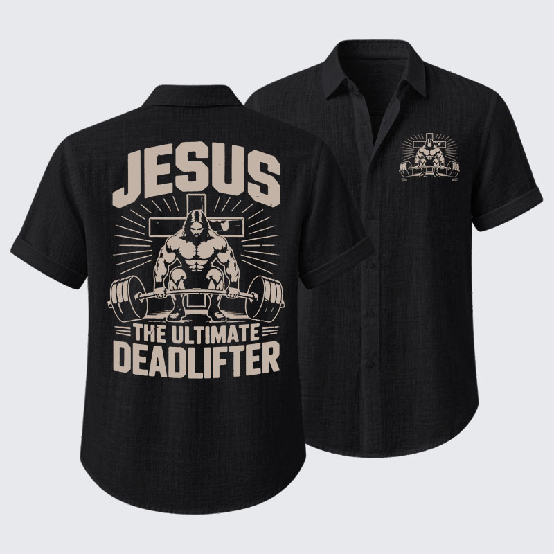Jesus The Ultimate Deadlifter Short Sleeve Shirt