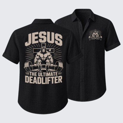 Jesus The Ultimate Deadlifter Short Sleeve Shirt