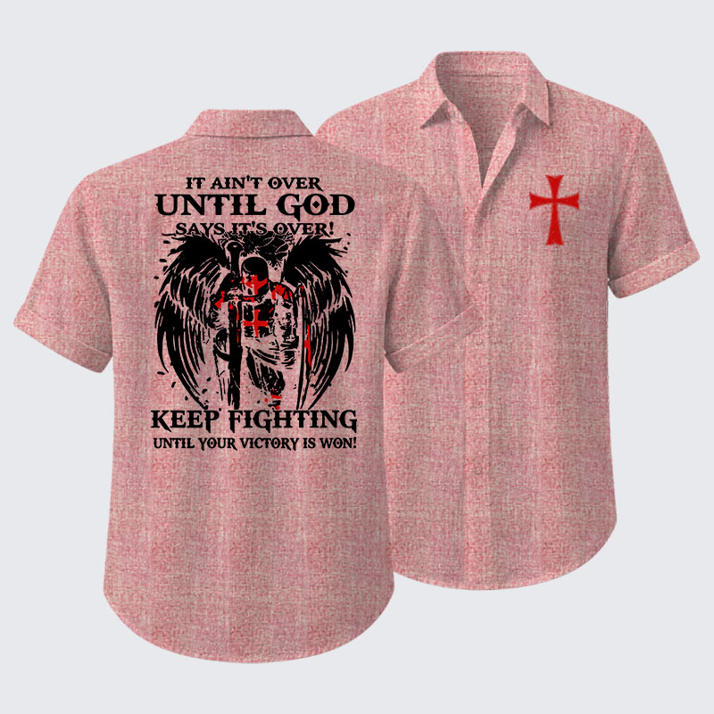  It Aint Over Until God Say Its Over Short Sleeve Shirt