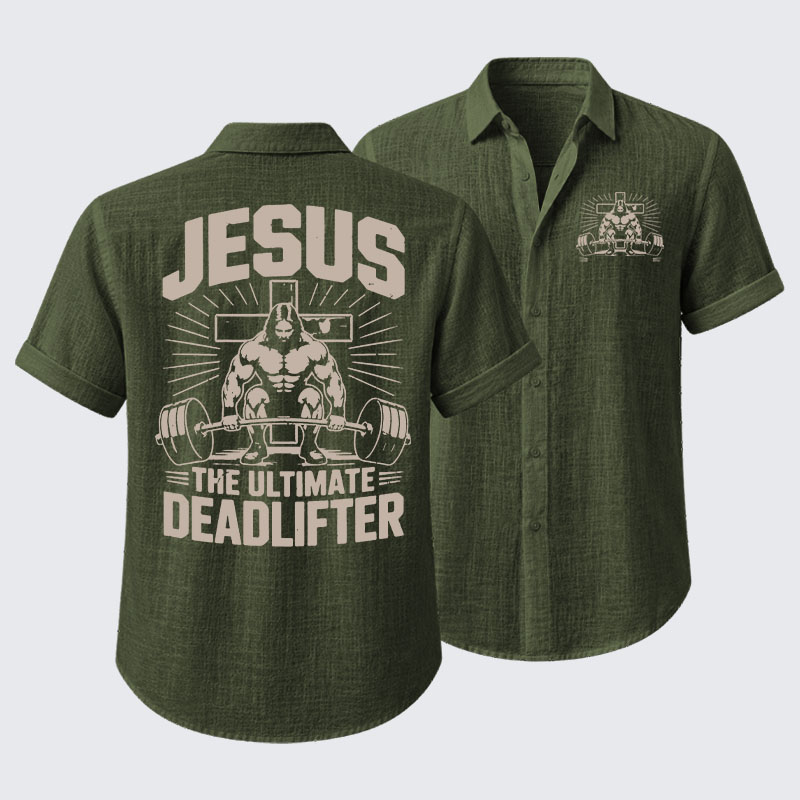 Jesus The Ultimate Deadlifter Short Sleeve Shirt
