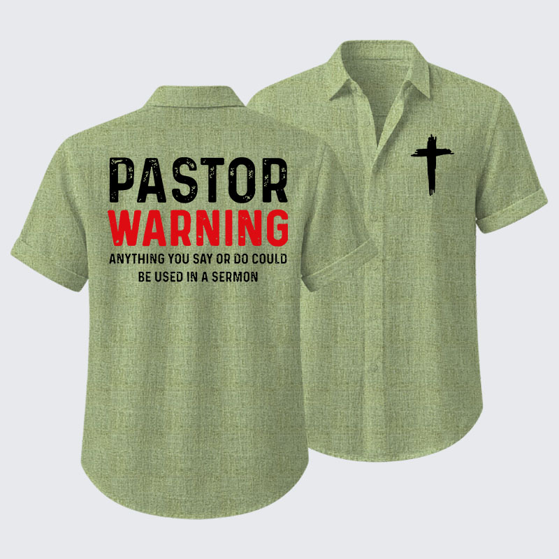Pastor Warning Anything You Say or Do Could Be Used in a Sermon Short Sleeve Shirt