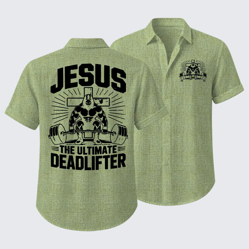 Jesus The Ultimate Deadlifter Short Sleeve Shirt