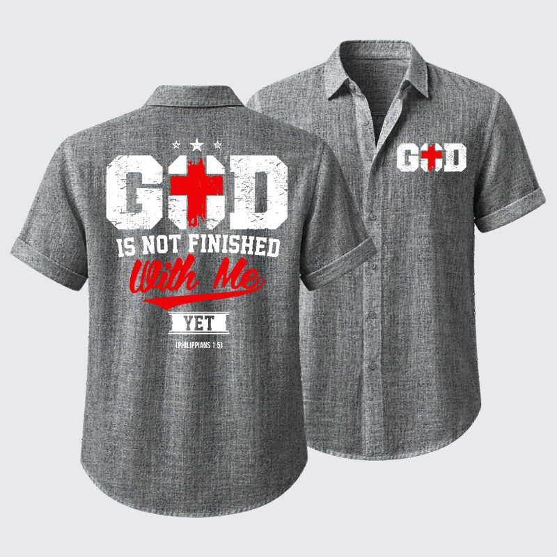God Is Not Finished With Me Short Sleeve Shirt