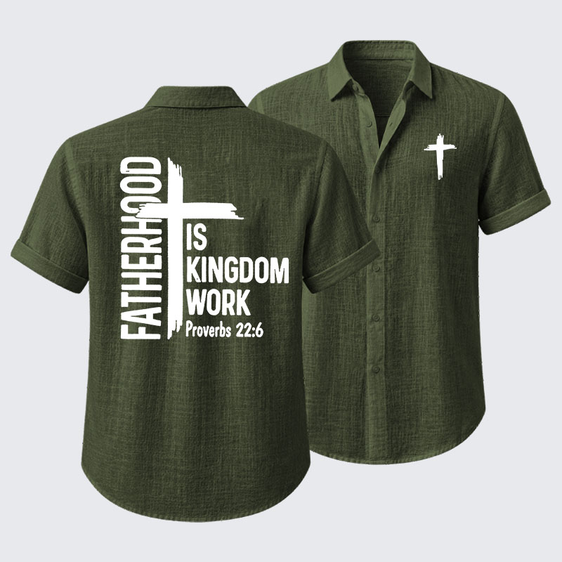 Fatherhood is Kingdom Work Short Sleeve Shirt