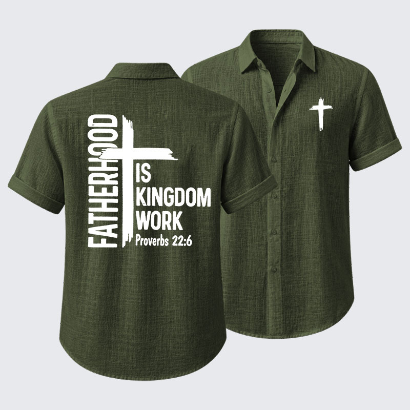 Fatherhood is Kingdom Work Short Sleeve Shirt