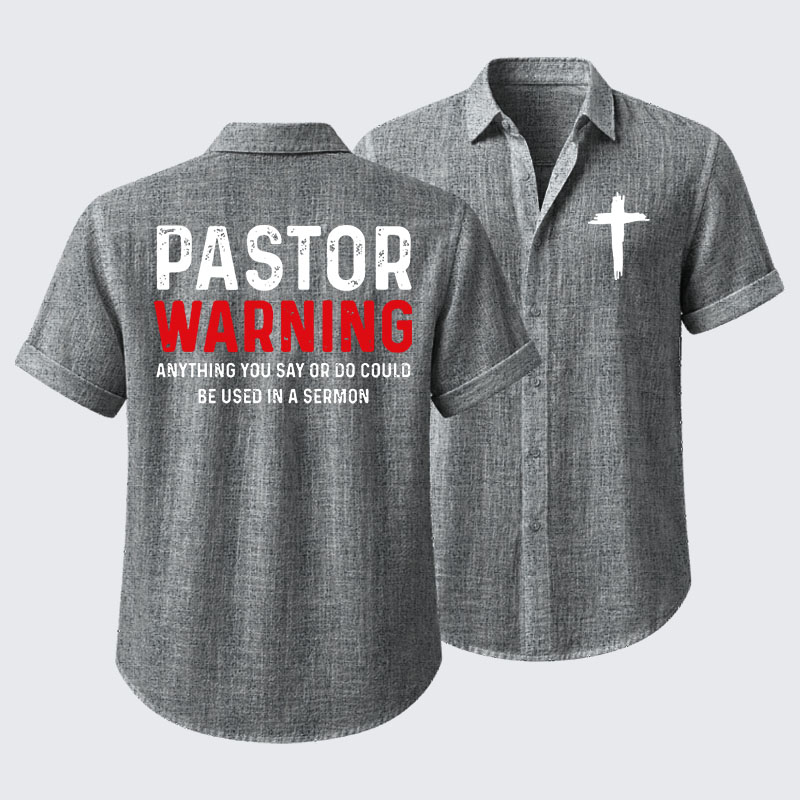 Pastor Warning Anything You Say or Do Could Be Used in a Sermon Short Sleeve Shirt