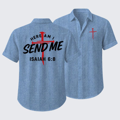 Here Am I Send Me Short Sleeve Shirt