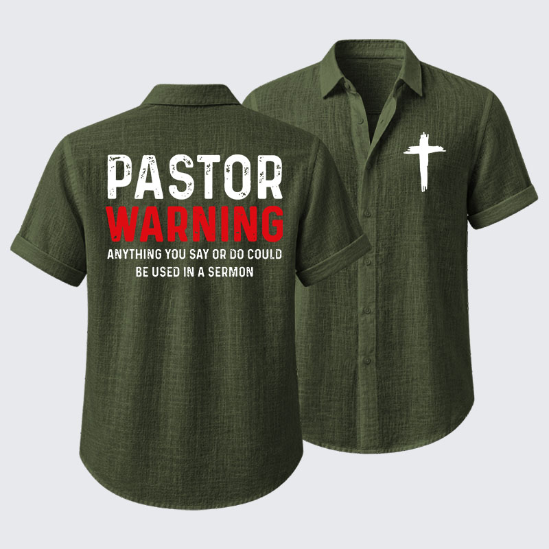 Pastor Warning Anything You Say or Do Could Be Used in a Sermon Short Sleeve Shirt