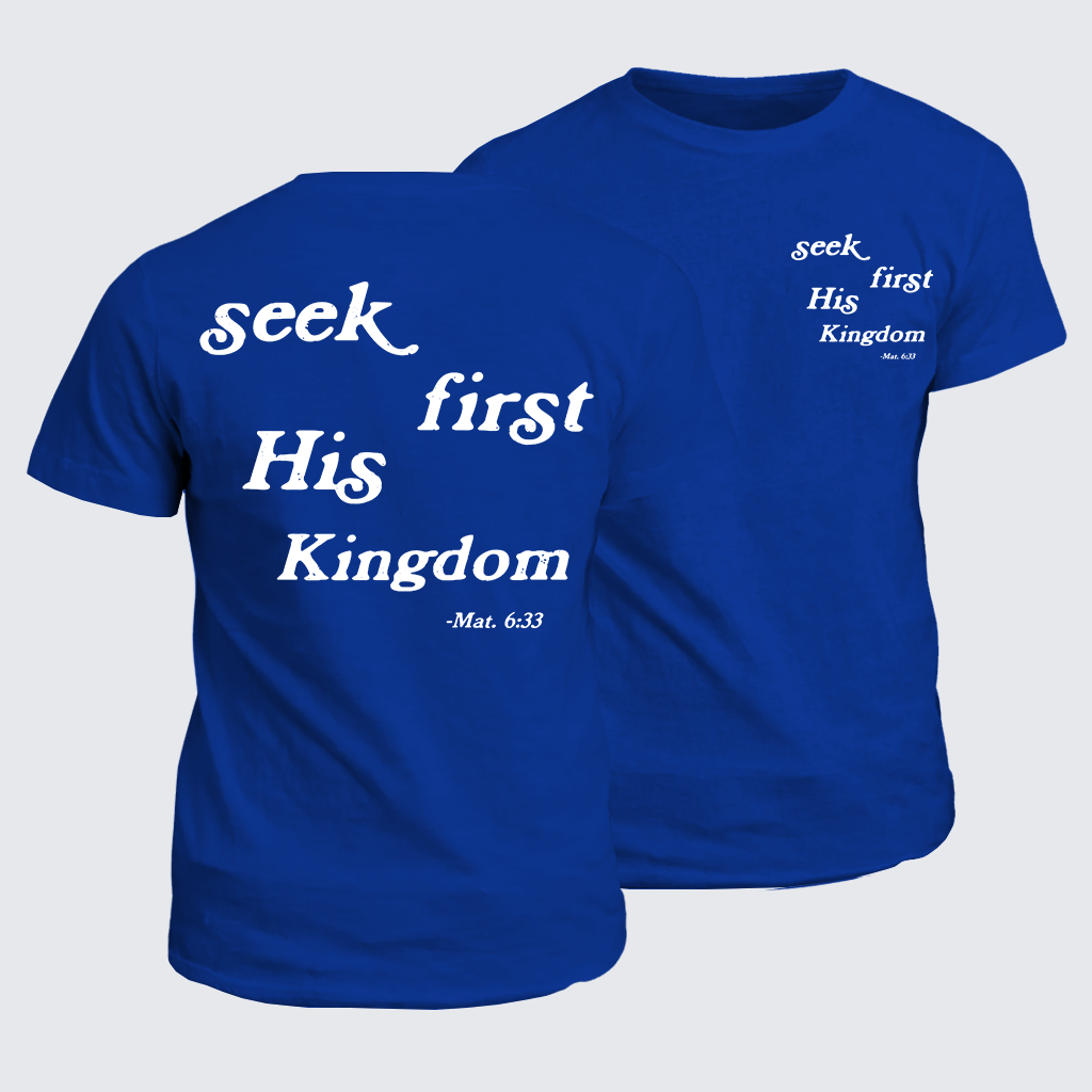 Seek First His Kingdom Jesus God Christian Cotton T-Shirt