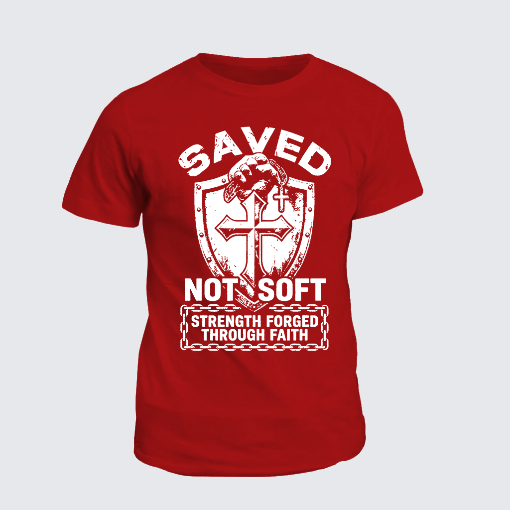 Saved Not Soft Jesus God Christian Cotton T-Shirt
