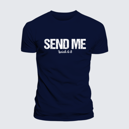 Isaiah 6:8 - SEND ME Jesus God Christian Cotton T-Shirt