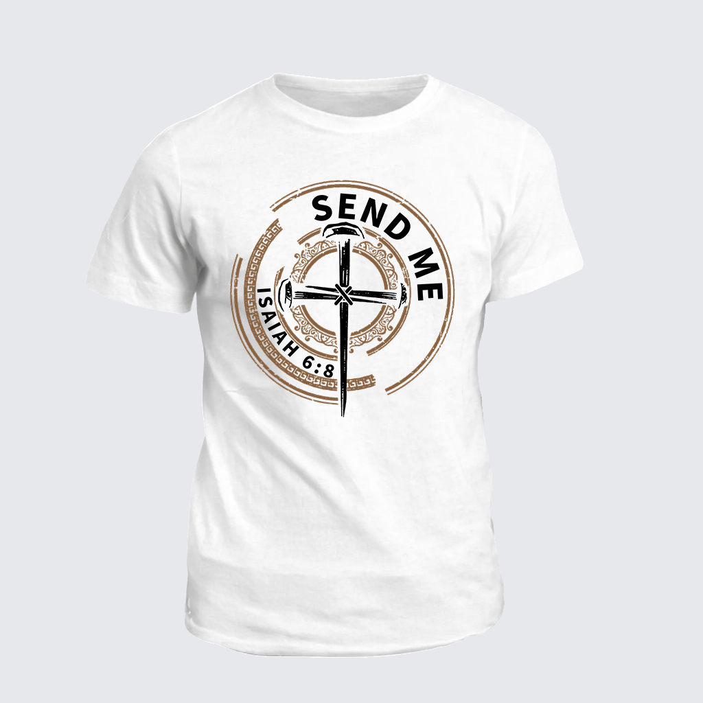 Isaiah 6:8 - SEND ME Jesus God Christian Cotton T-Shirt