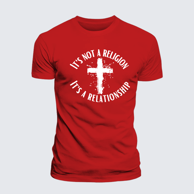 It's Not A Religion It's A Relationship Jesus God Christian Cotton T-Shirt
