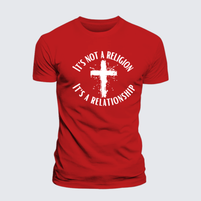It's Not A Religion It's A Relationship Jesus God Christian Cotton T-Shirt