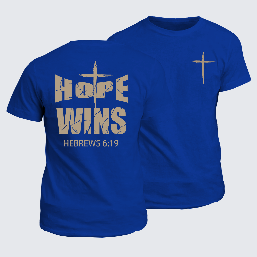Hope Wins Hebrews6:19 Jesus God Christian Cotton T-Shirt