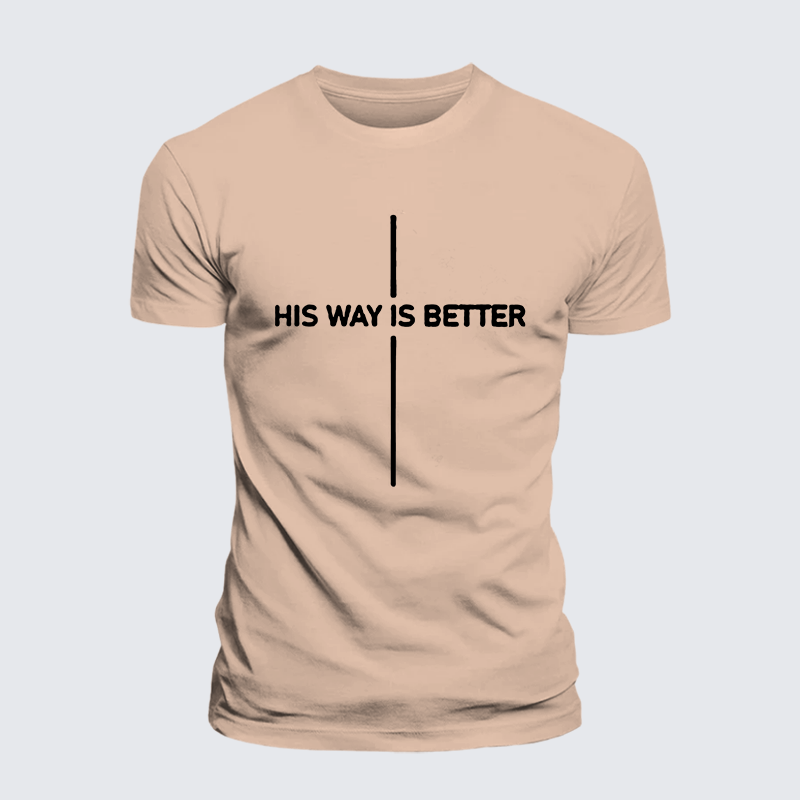 His Way Is Better Jesus God Christian Premium Mercerized Cotton Tee