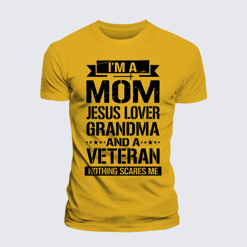 I'm A Mom-Jesus Lover-Grandma-Veteran Jesus God Christian Premium Mercerized Cotton Tee