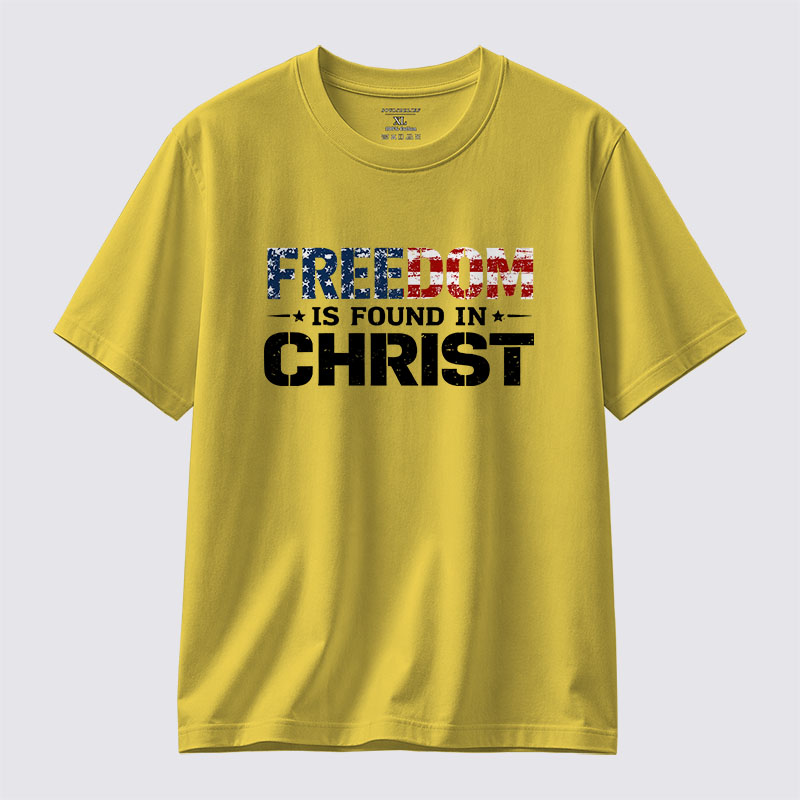 Freedom is Found in Christ Jesus God Christian Cotton T-Shirt