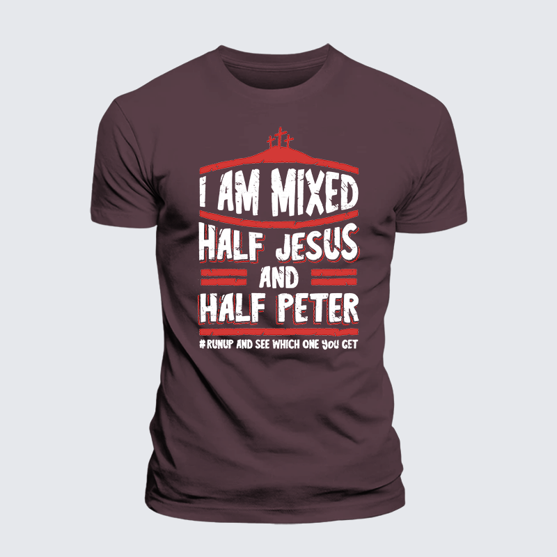 I Am Mixed Half Jesus And Half Peter Jesus God Christian Premium Mercerized Cotton Tee