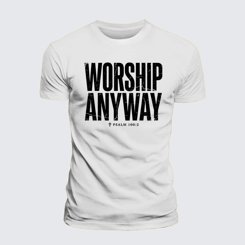 Worship Anyway Jesus God Christian Premium Mercerized Cotton Tee