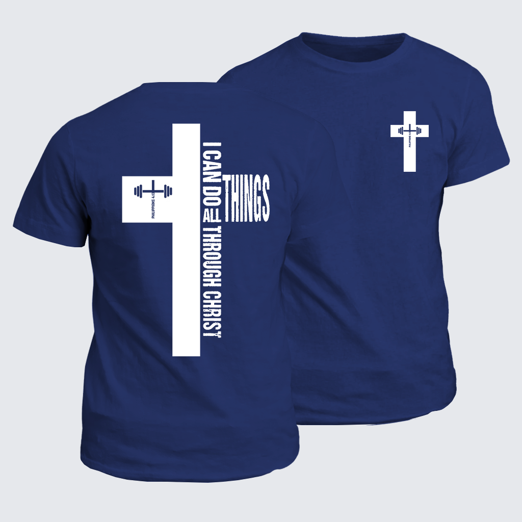 Strength Through Christ Jesus God Christian Cotton T-Shirt