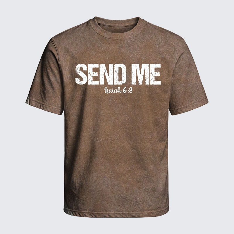 Washed T-Shirt - Isaiah 6:8 - SEND ME