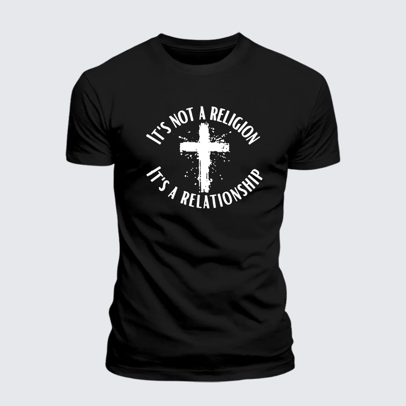 It's Not A Religion It's A Relationship Jesus God Christian Cotton T-Shirt