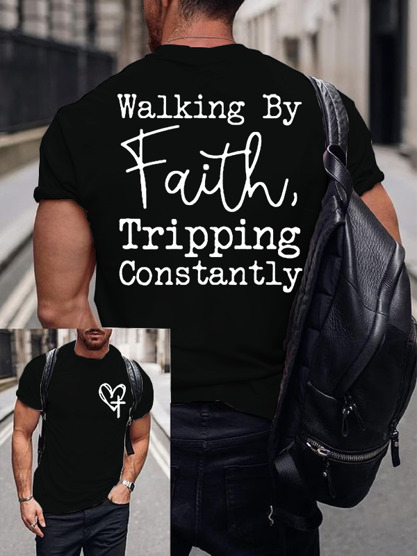  Walking By Faith Tripping Constantly Jesus God Christian Cotton T-Shirt