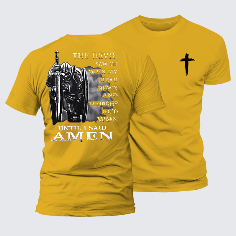 The Devil Saw Me with My Head Down and Thought He'd Won Until I Said Amen Jesus God Christian Premium Mercerized Cotton Tee
