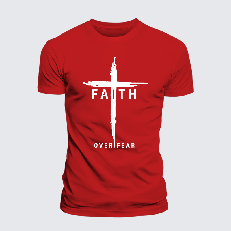 Faith Over Fear Cross Jesus God Christian Cotton T-Shirt
